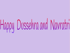 Happy Dussehra and Navratri