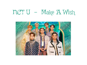 NCT U - Make A Wish