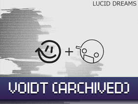 Lucid Dreams (rbop + void)