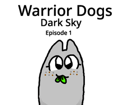 Warrior Dogs: Dark Sky E1