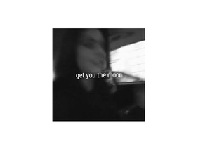 Get u the moon ~Kina