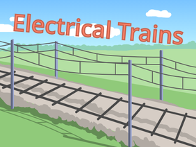 Electrical Trains