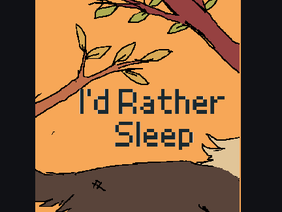 I'd Rather Sleep | PMV