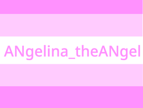 Intro for ANgelina-theANgel