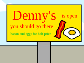 a billboard for denny's
