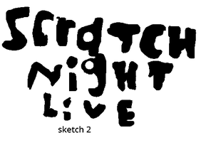 snl (scratch night live ) Sketch 2 