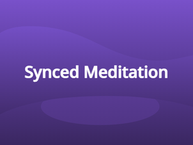 Synced Meditation