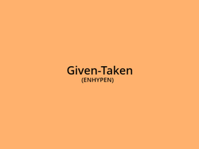 Given-Taken (ENHYPEN)