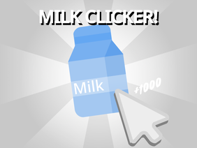 Milk Clicker! #games milkman karlson