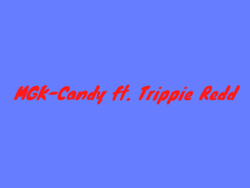 MGK-Candy ft. Trippie Redd 