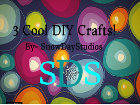 3 Cool DIY Crafts♥