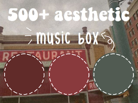 ☼ 500+ aesthetic music box