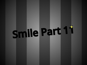 Tryout || Smile Part 11