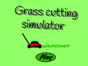 Grass Cutting Simulator(Beta)v1.1.4