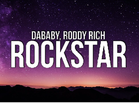 Rockstar dababy,and roddyricch 