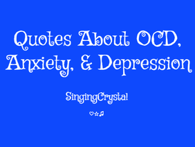 ☆Quotes About OCD, Anxiety, & Depression☆