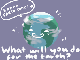 Earth Day #MotherEarth