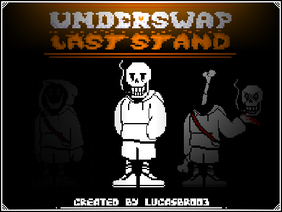 [Underswap] - Last Stand DEMO