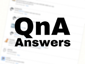 Answers for QnA!