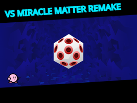 vs. Miracle Matter Remake