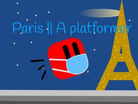 ⨠ Paris || A platformer