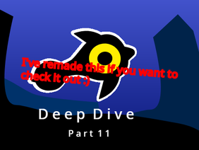 Deep Dive | Part 11 Tryout