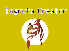~Togruta Creator~