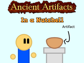 Ancient Artifacts in a Nutshell