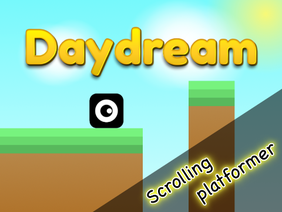 Daydream || A scrolling platformer