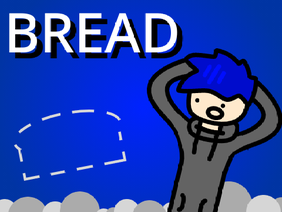BREAD - A ZTS PRODUCTION