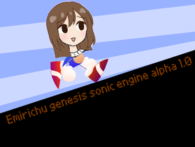 Emirichu genesis sonic engine alpha 1.0