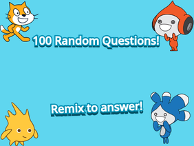 100 Random Questions! Answers :D