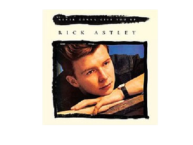 Never Gonna Give You Up By Rick Astley