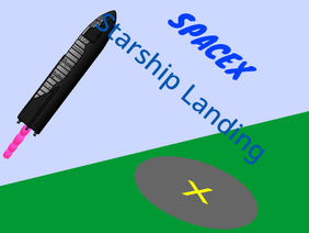 SpaceX Starship Landing (V2)
