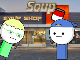 Soup                                                                              #all   #animations
