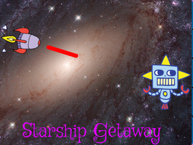 Starship Getaway