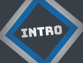 Intro for YOU! (My Intro for Intro Creator 2.0)