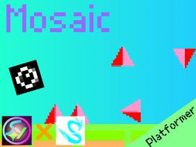 Mosaic || -A platformer-