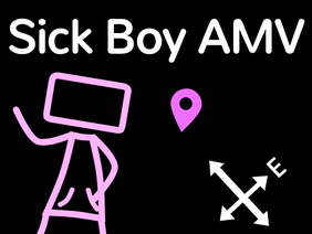 Sick Boy AMV #Animations