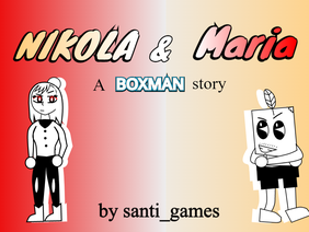 BoxMan: Nikola & Maria - a platformer v.3