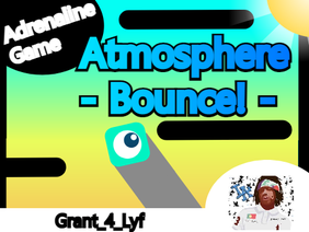 Atmosphere Bounce! || Adrenaline Game || New!