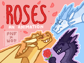 ROSES || FNF x WOF Animation