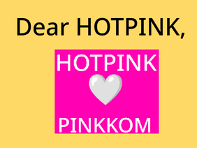 Dear HOTPINK, please look