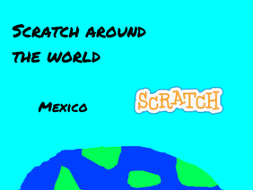 Scratch around the world!:Mexico