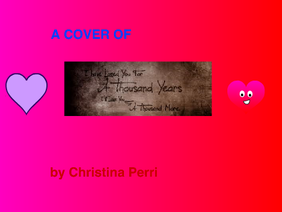 A Thousand Years-- Christina Perri (Cover)