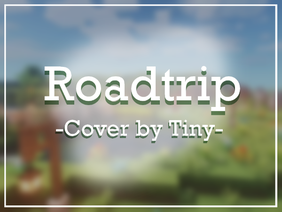 Roadtrip- Cover