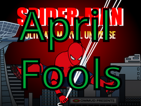 [April Fools] Spider-Man: Ultimate Marvel Universe || #Games #All