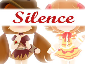 ~Silence~