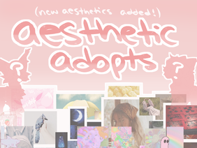 - ✉ | aesthetic adopts | ✉ - [RESULTS OUT]