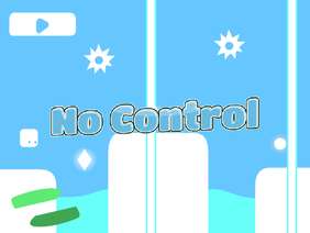No Control | v1.7  #games#art